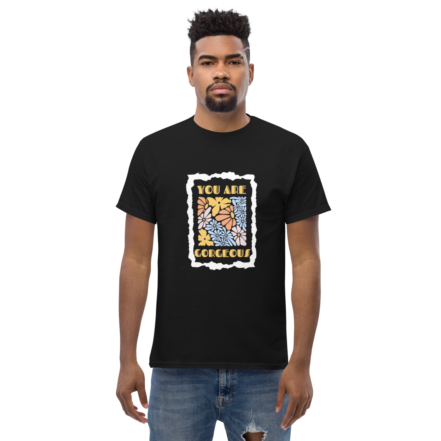 YOU ARE GORGEOUS Unisex classic tee