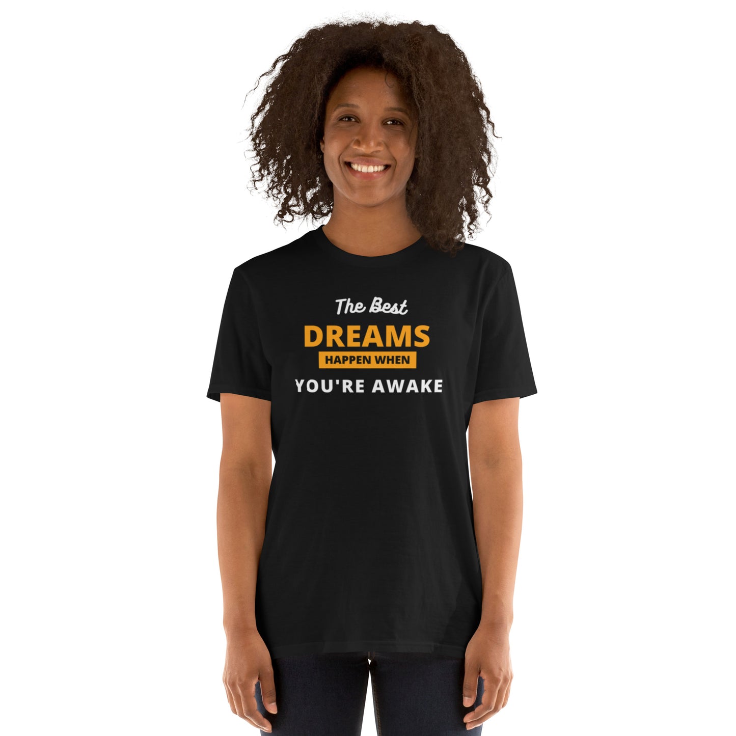 DREAMS HAPPEN Short-Sleeve Unisex T-Shirt