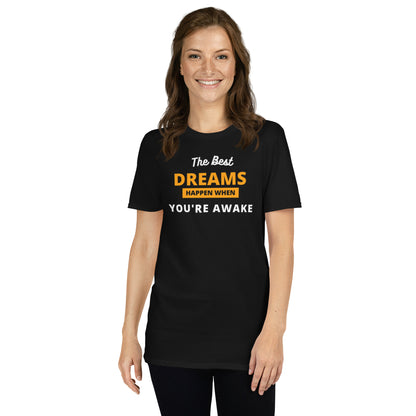 DREAMS HAPPEN Short-Sleeve Unisex T-Shirt