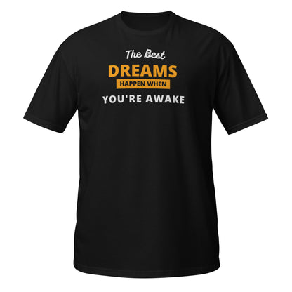 DREAMS HAPPEN Short-Sleeve Unisex T-Shirt