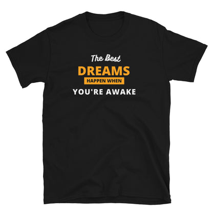 DREAMS HAPPEN Short-Sleeve Unisex T-Shirt