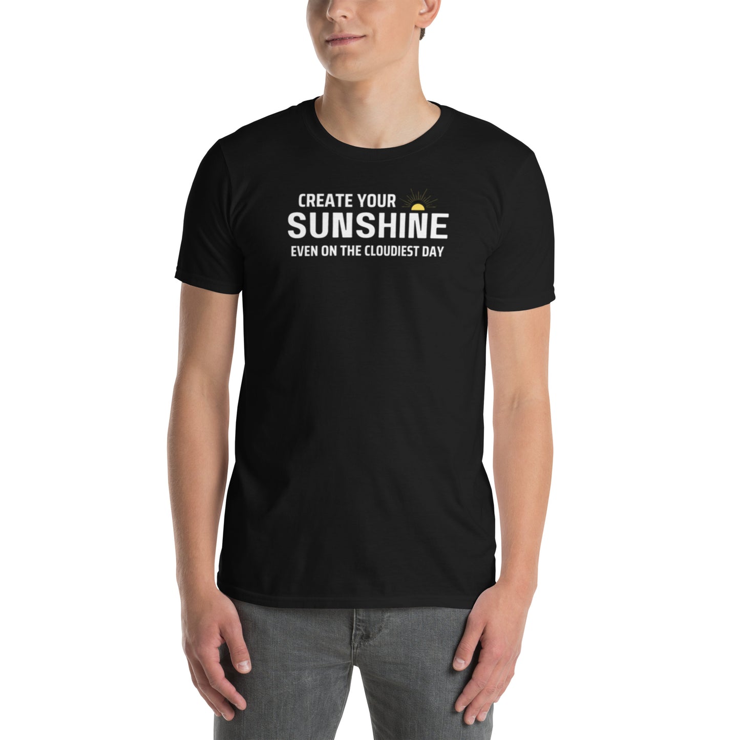 CREATE YOUR OWN SUNSHINE Short-Sleeve Unisex T-Shirt