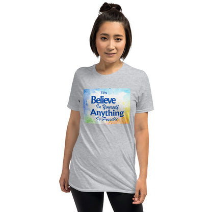 IF YOU BELIEVE Short-Sleeve Unisex T-Shirt