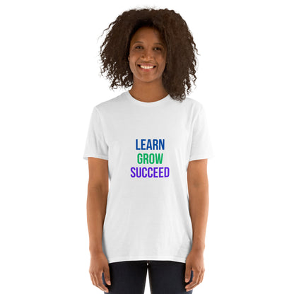 LEARN GROW SUCCEED Short-Sleeve Unisex T-Shirt
