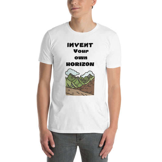 INVENT YOUR OWN HORIZON Short-Sleeve Unisex T-Shirt