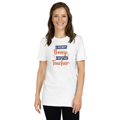 I'M NOT BOSSY Short-Sleeve Unisex T-Shirt