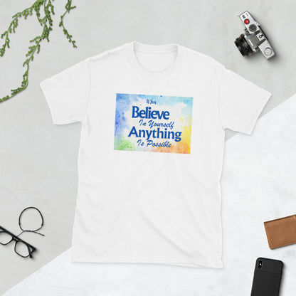 IF YOU BELIEVE Short-Sleeve Unisex T-Shirt