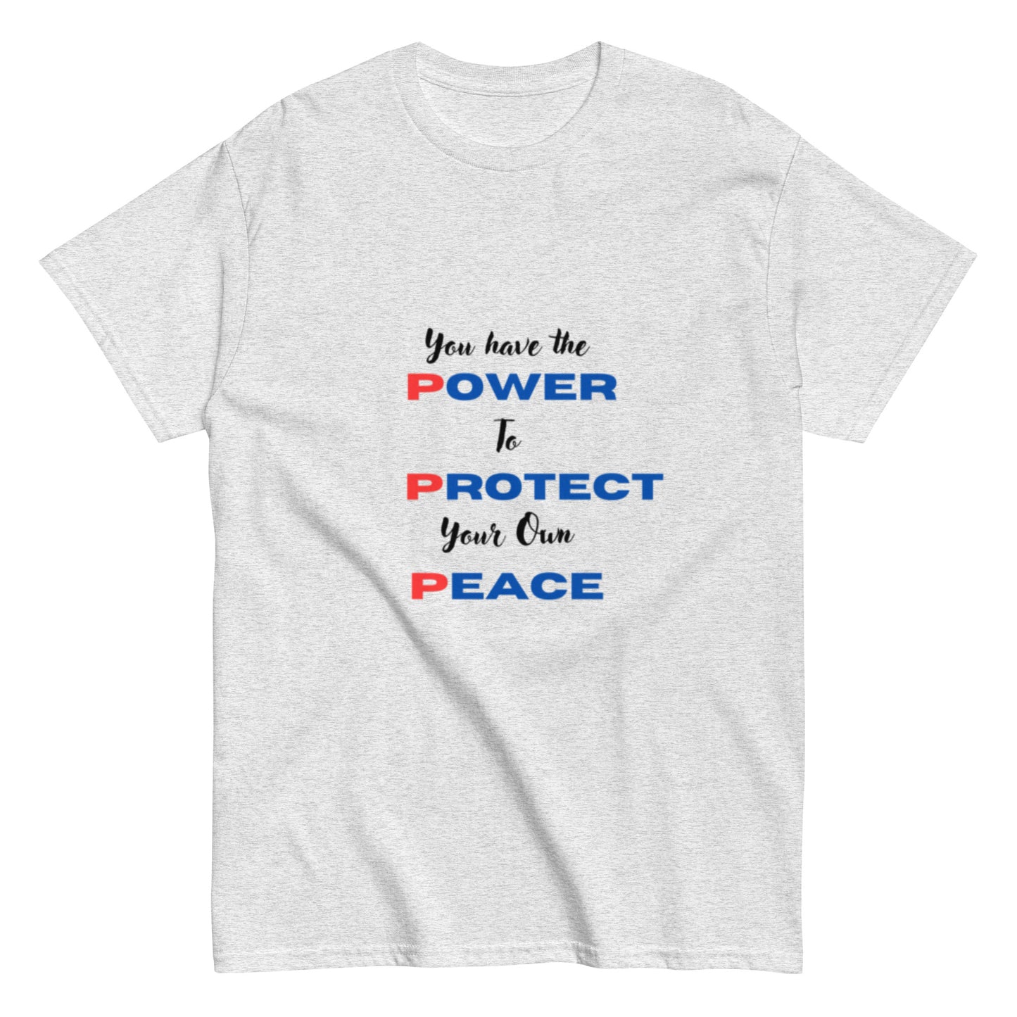 YOU HAVE THE POWER Unisex classic tee