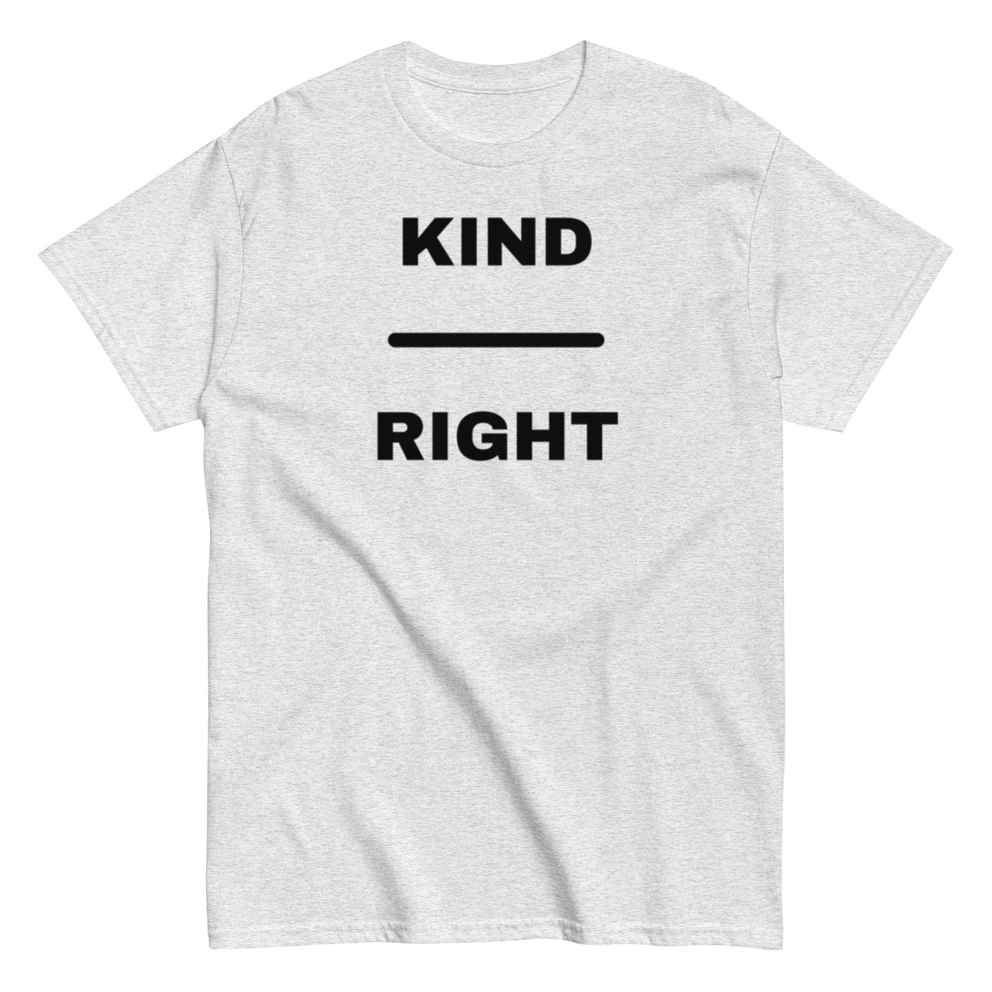 KIND OVER RIGHT Unisex classic tee