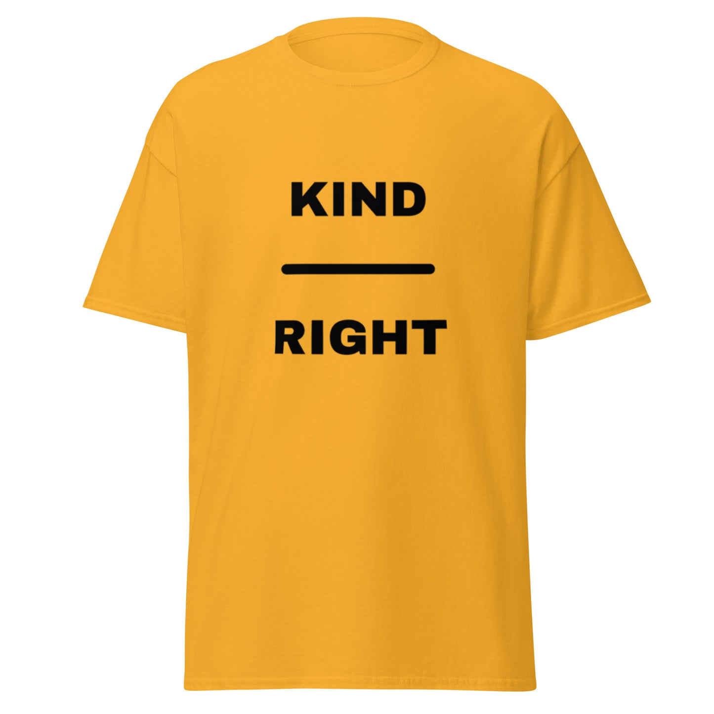 KIND OVER RIGHT Unisex classic tee