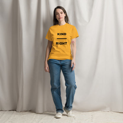 KIND OVER RIGHT Unisex classic tee