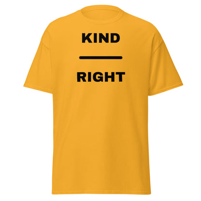 KIND OVER RIGHT Unisex classic tee