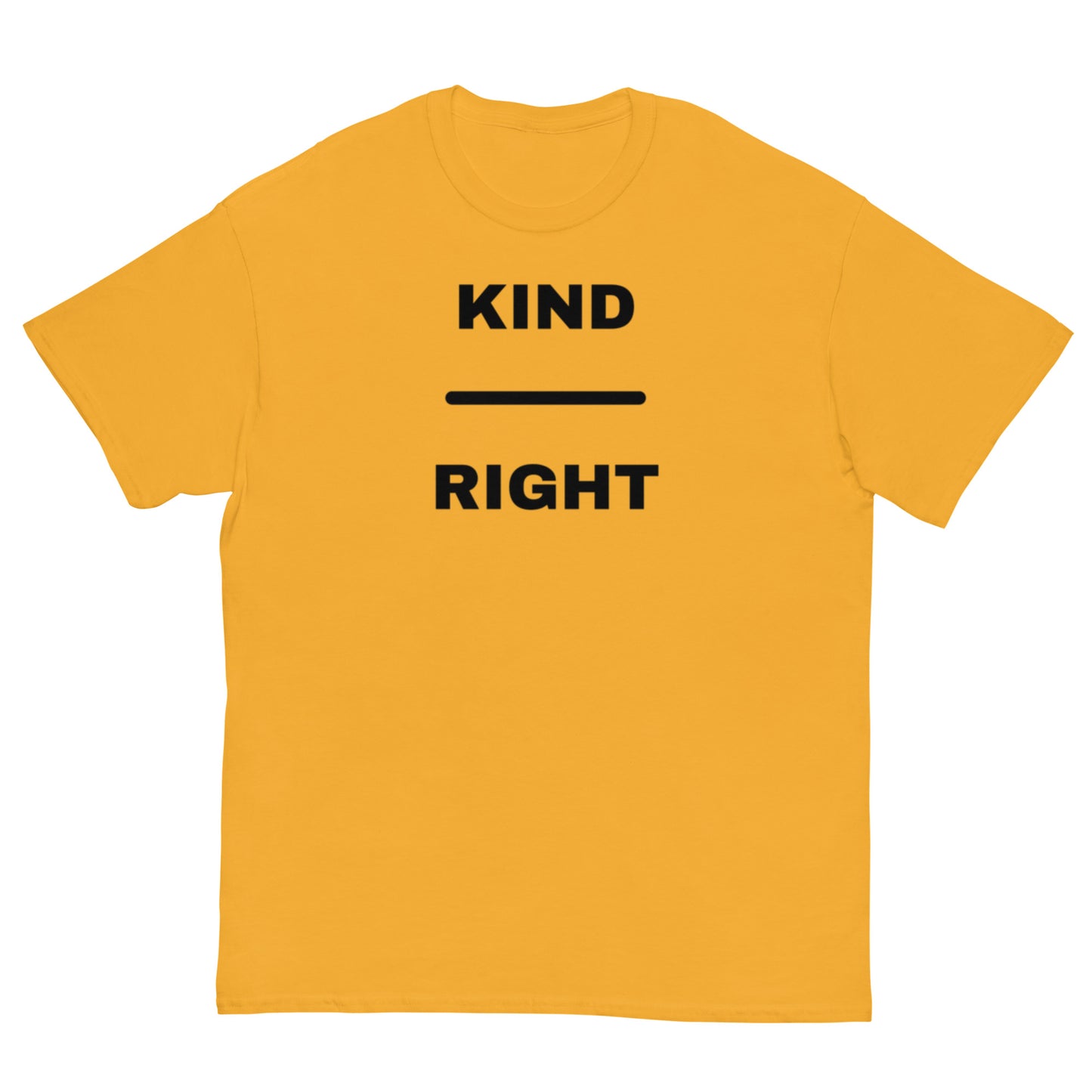 KIND OVER RIGHT Unisex classic tee