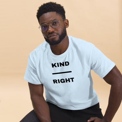 KIND OVER RIGHT Unisex classic tee