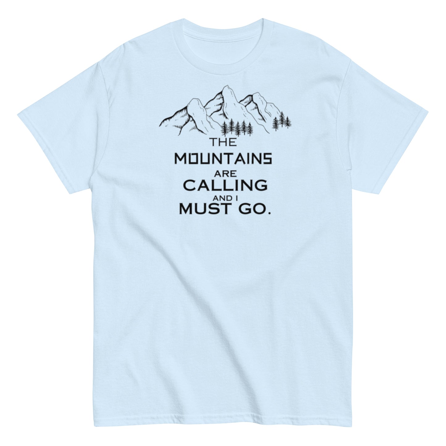 THE MOUNTAINS ARE CALLING Unisex classic tee