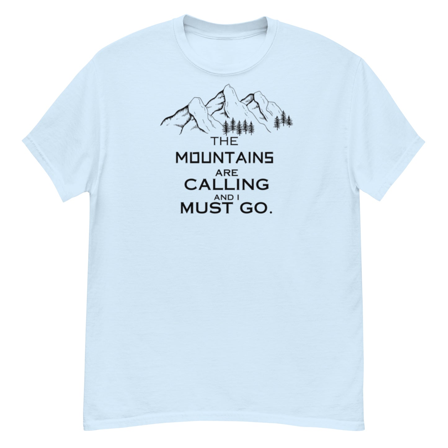 THE MOUNTAINS ARE CALLING Unisex classic tee