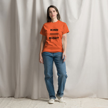 KIND OVER RIGHT Unisex classic tee