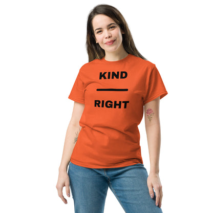 KIND OVER RIGHT Unisex classic tee