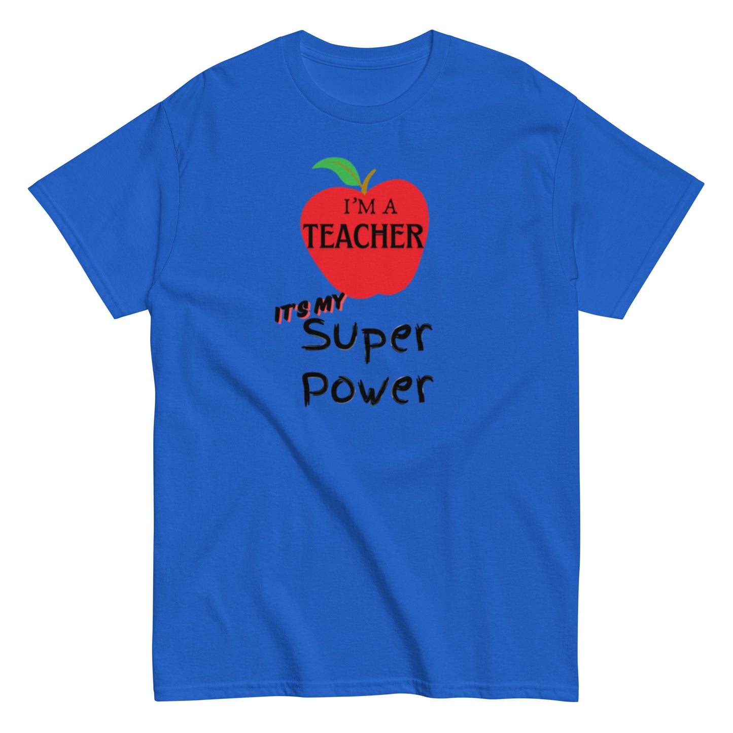 I'M A TEACHER Unisex classic tee