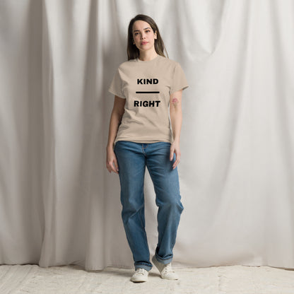 KIND OVER RIGHT Unisex classic tee