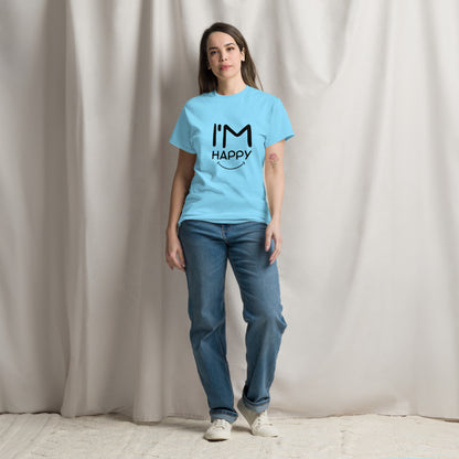 I'M HAPPY Unisex classic tee