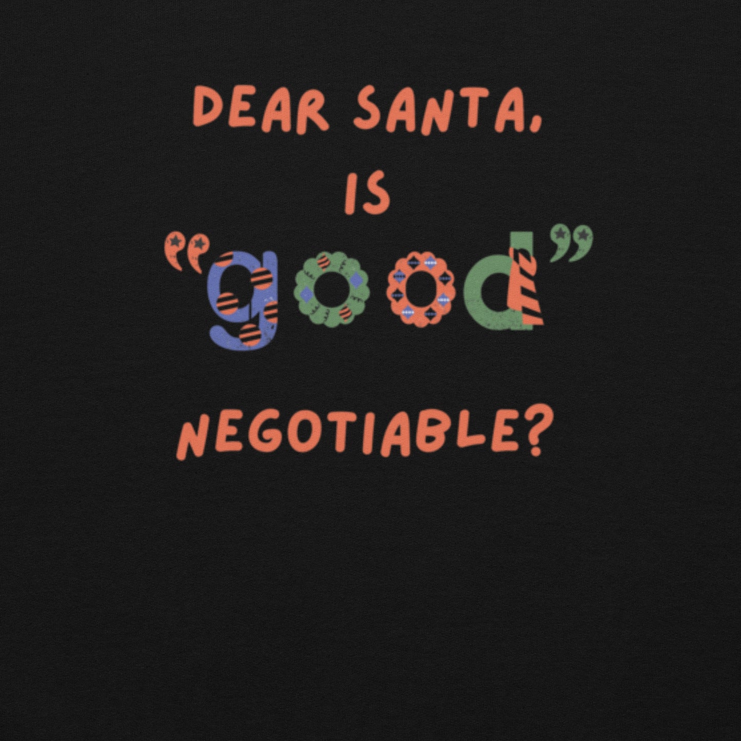 DEAR SANTA Unisex Sweatshirt