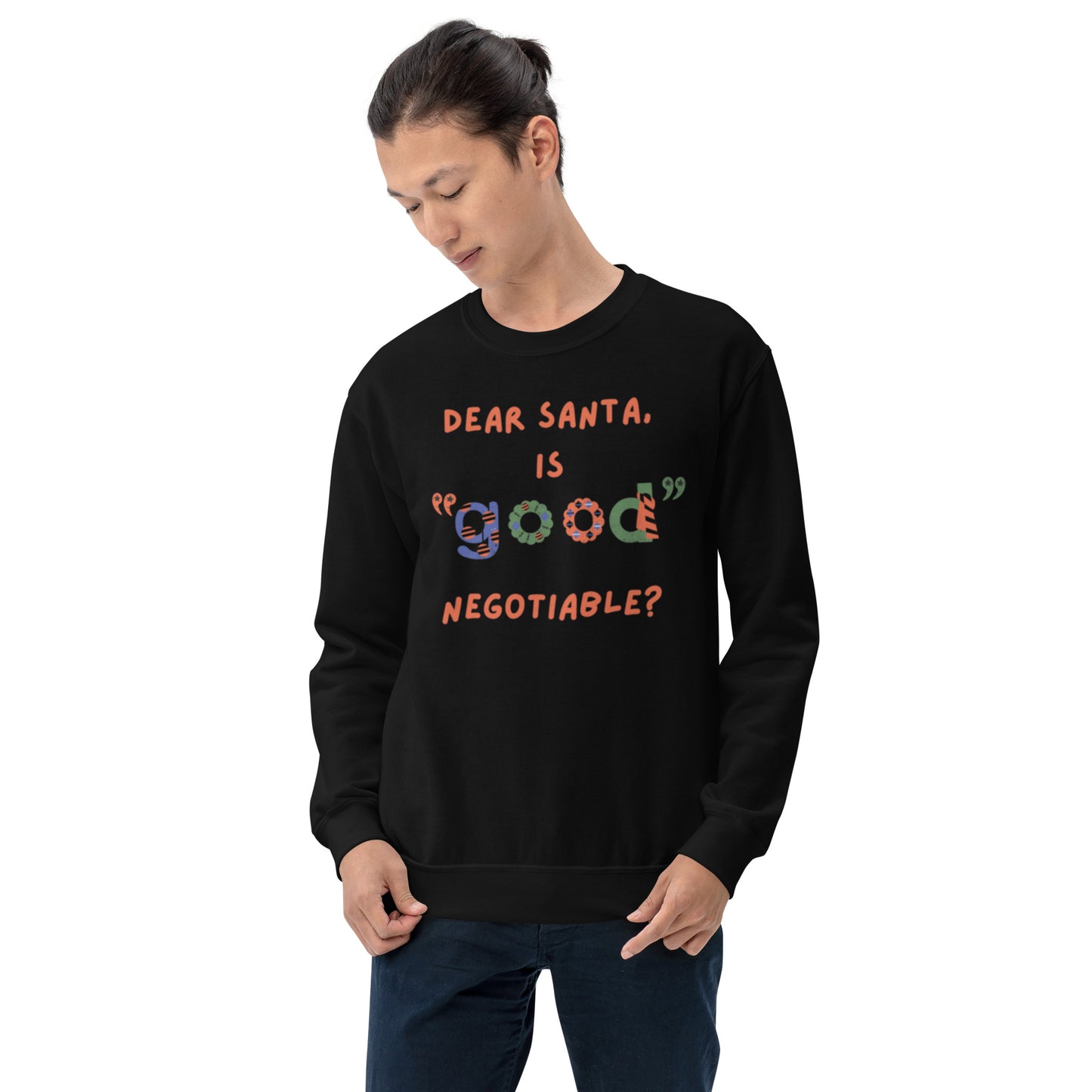 DEAR SANTA Unisex Sweatshirt