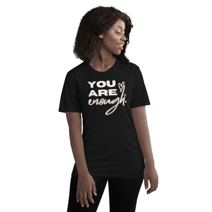 YOU ARE ENOUGH Short-Sleeve T-Shirt