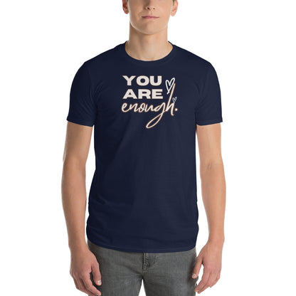 YOU ARE ENOUGH Short-Sleeve T-Shirt