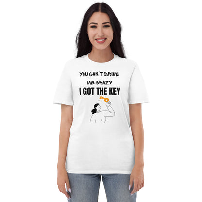 I GOT THE KEY Short-Sleeve T-Shirt