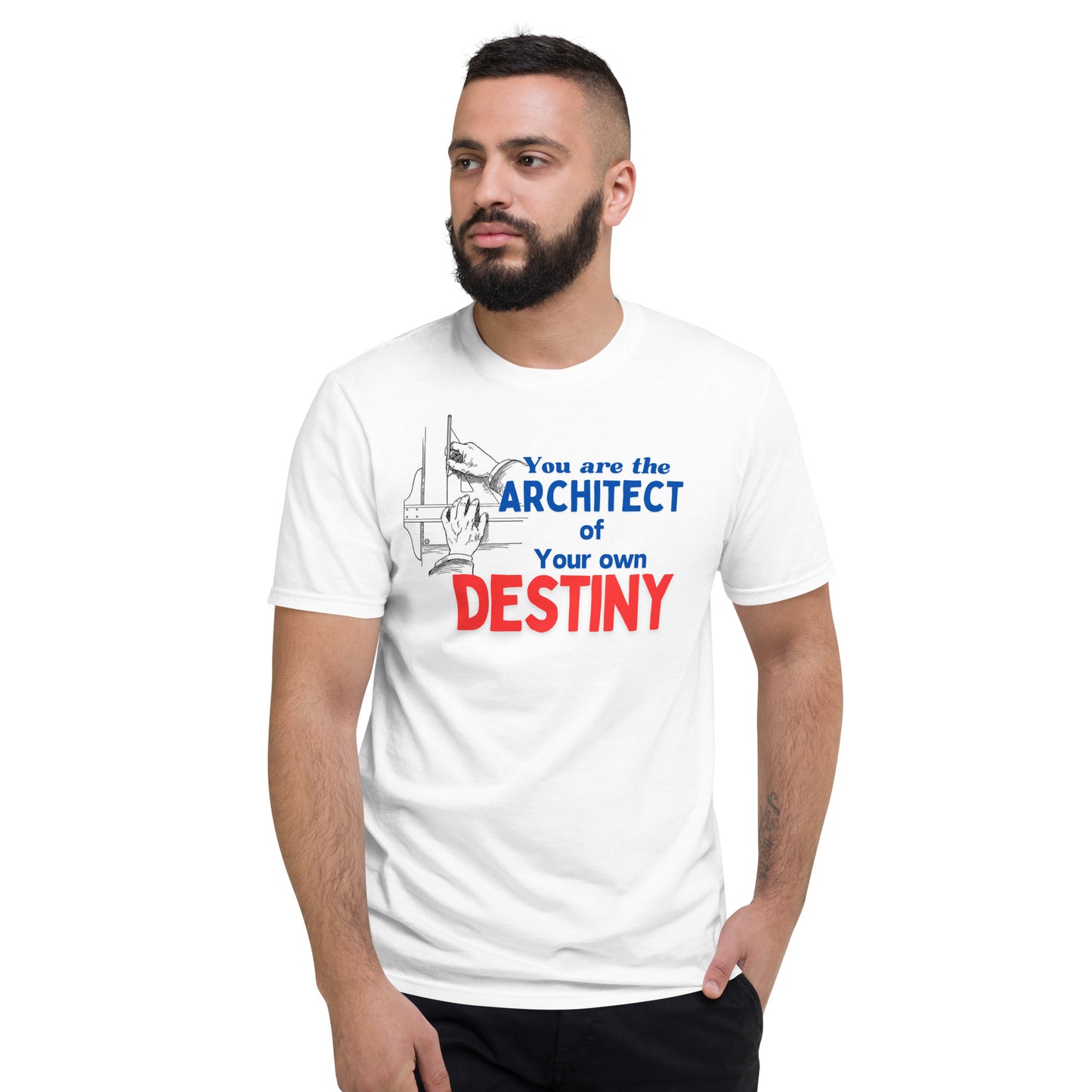 YOU ARE THE ARCHITECT Short-Sleeve T-Shirt