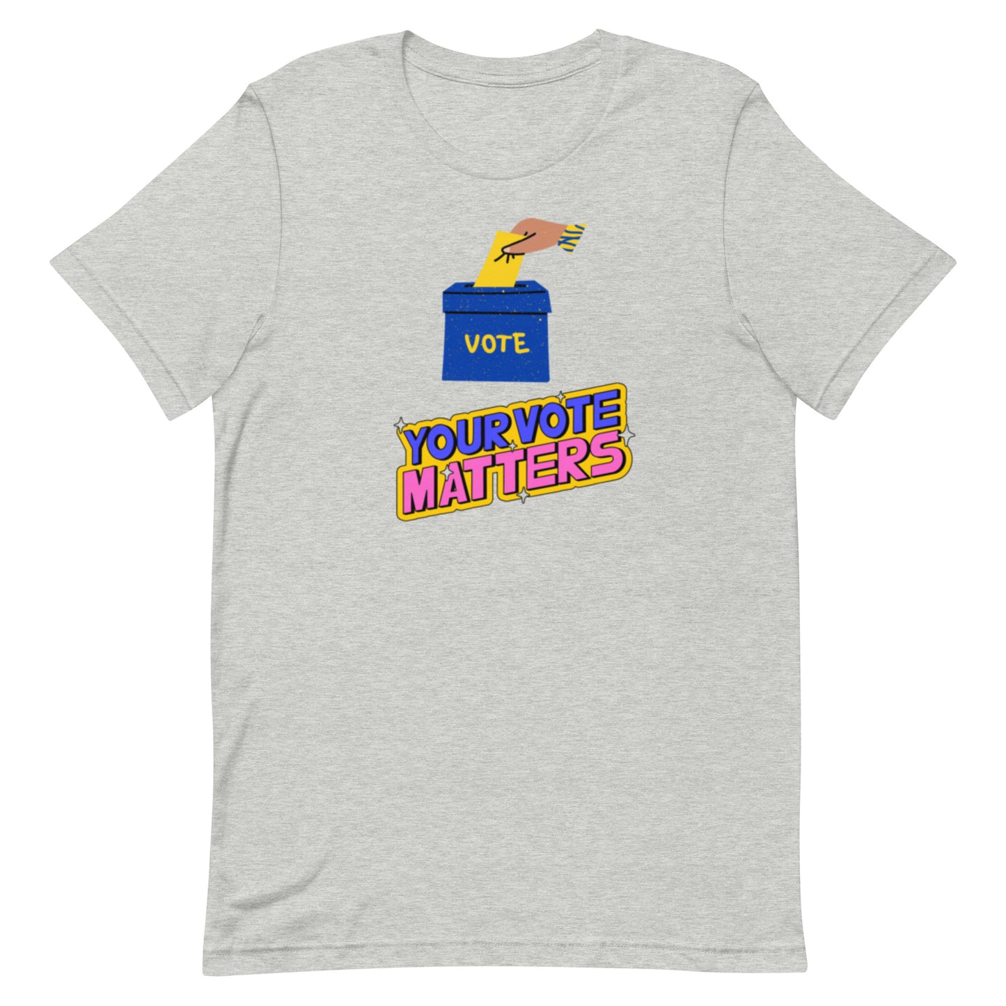 YOUR VOTE MATTERS Unisex t-shirt