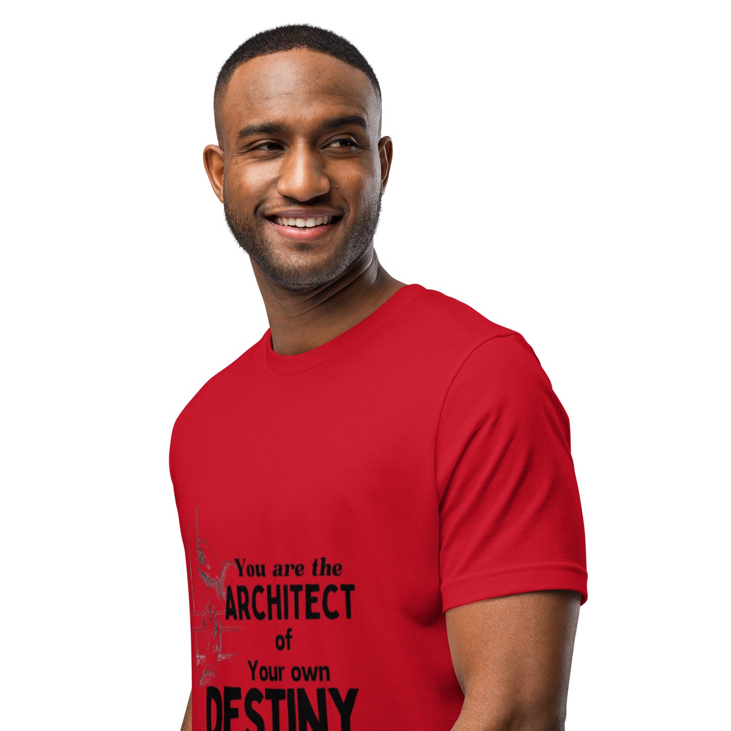 YOU ARE THE ACHITECT Unisex t-shirt