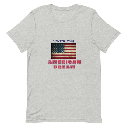 AMERICAN DREAM SHIRT Unisex t-shirt