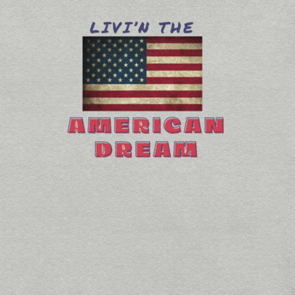 LIVI'N THE AMERICAN DREAM Unisex t-shirt