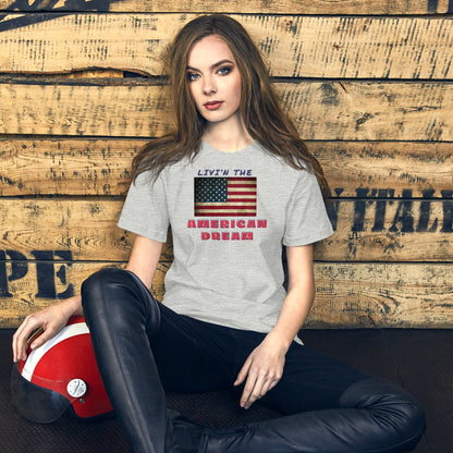 LIVI'N THE AMERICAN DREAM Unisex t-shirt